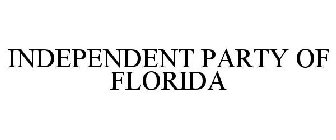 INDEPENDENT PARTY OF FLORIDA