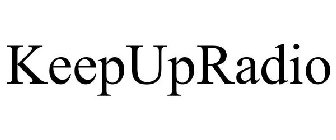 KEEPUPRADIO