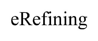 EREFINING