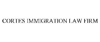 CORTES IMMIGRATION LAW FIRM