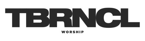 TBRNCL WORSHIP