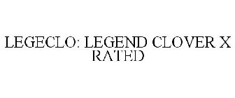 LEGECLO: LEGEND CLOVER X RATED