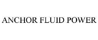 ANCHOR FLUID POWER