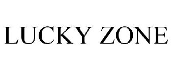 LUCKY ZONE