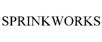 SPRINKWORKS
