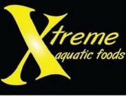 XTREME AQUATIC FOODS