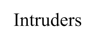 INTRUDERS