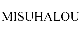 MISUHALOU