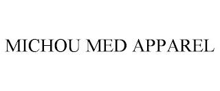 MICHOU MED APPAREL