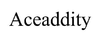 ACEADDITY