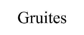 GRUITES