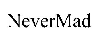 NEVERMAD