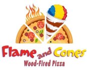 FLAME AND CONES WOOD-FIRED PIZZA