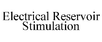 ELECTRICAL RESERVOIR STIMULATION