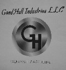 GOOD HALL INDUSTRIES LLC GH EVERY HAUL IS A GOODHALL