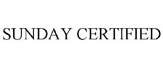SUNDAY CERTIFIED