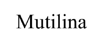 MUTILINA
