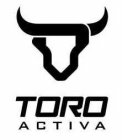 TORO ACTIVA
