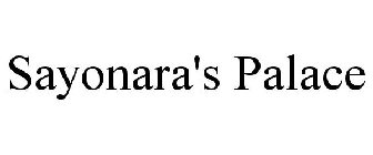 SAYONARA'S PALACE