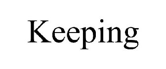 KEEPING