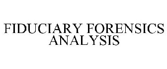 FIDUCIARY FORENSICS ANALYSIS