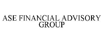 ASE FINANCIAL ADVISORY GROUP