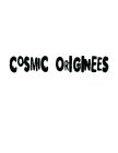 COSMIC ORIGINEES