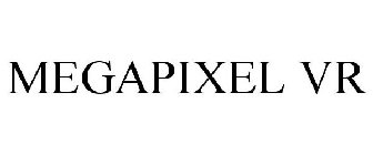MEGAPIXEL VR