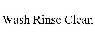 WASH RINSE CLEAN