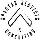 SPARTAN SERVICES  &  CONSULTING