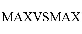 MAXVSMAX