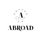 ABROAD COFFEE A CO