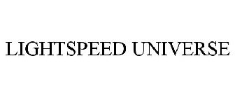 LIGHTSPEED UNIVERSE