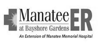 MANATEE ER AT BAYSHORE GARDENS AN EXTENSION OF MANATEE MEMORIAL HOSPITAL