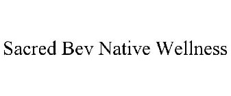 SACRED BEV NATIVE WELLNESS