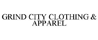 GRINDCITY CLOTHING & APPAREL