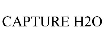 CAPTURE H2O