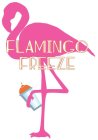 FLAMINGO FREEZE