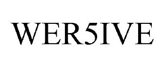 WER5IVE