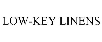 LOW-KEY LINENS