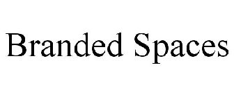 BRANDED SPACES