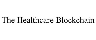 THE HEALTHCARE BLOCKCHAIN