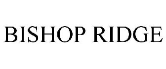 BISHOP RIDGE