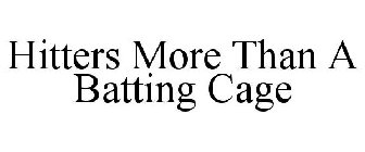 HITTERS MORE THAN A BATTING CAGE