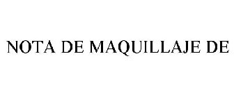 NOTA DE MAQUILLAJE DE