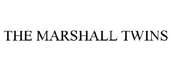 THE MARSHALL TWINS