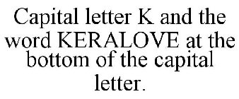 K KERALOVE