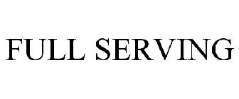 FULL SERVING