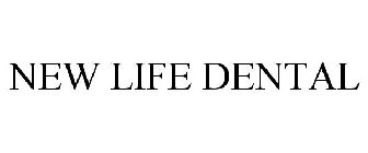 NEW LIFE DENTAL