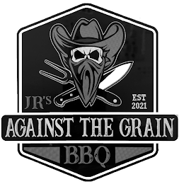 JR'S EST 2021 AGAINST THE GRAIN BBQ